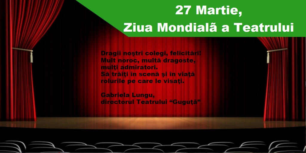 ZIUA MONDIALĂ A TEATRULUI