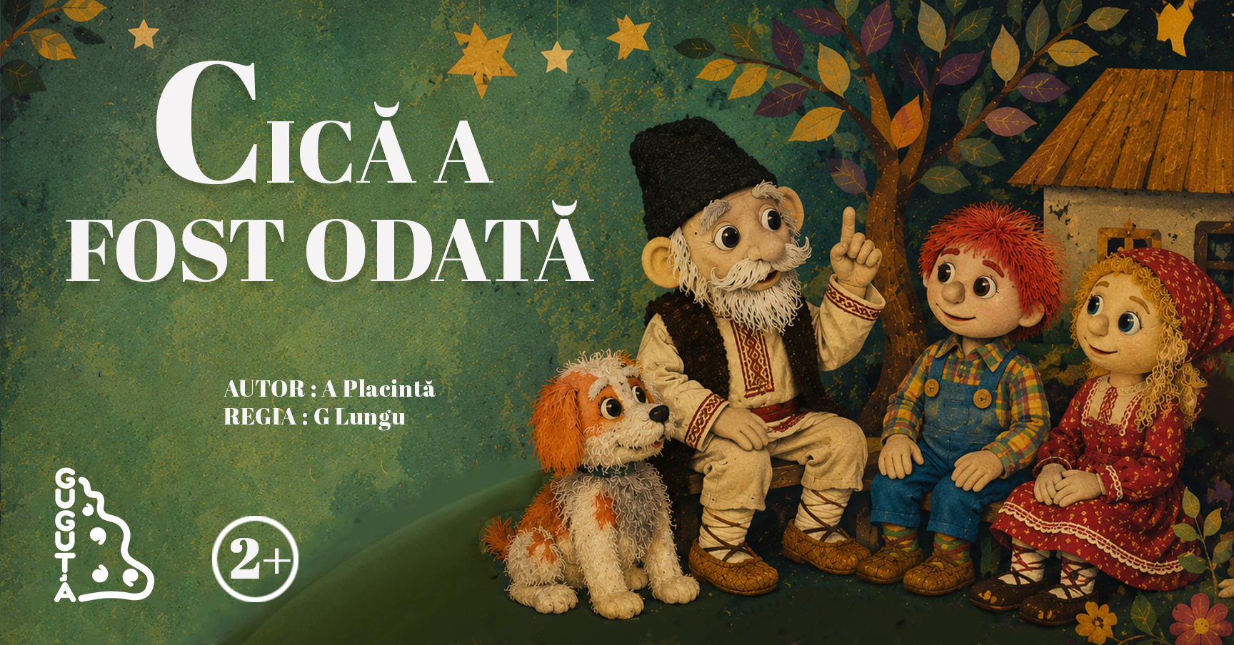 CICĂ A FOST ODATĂ