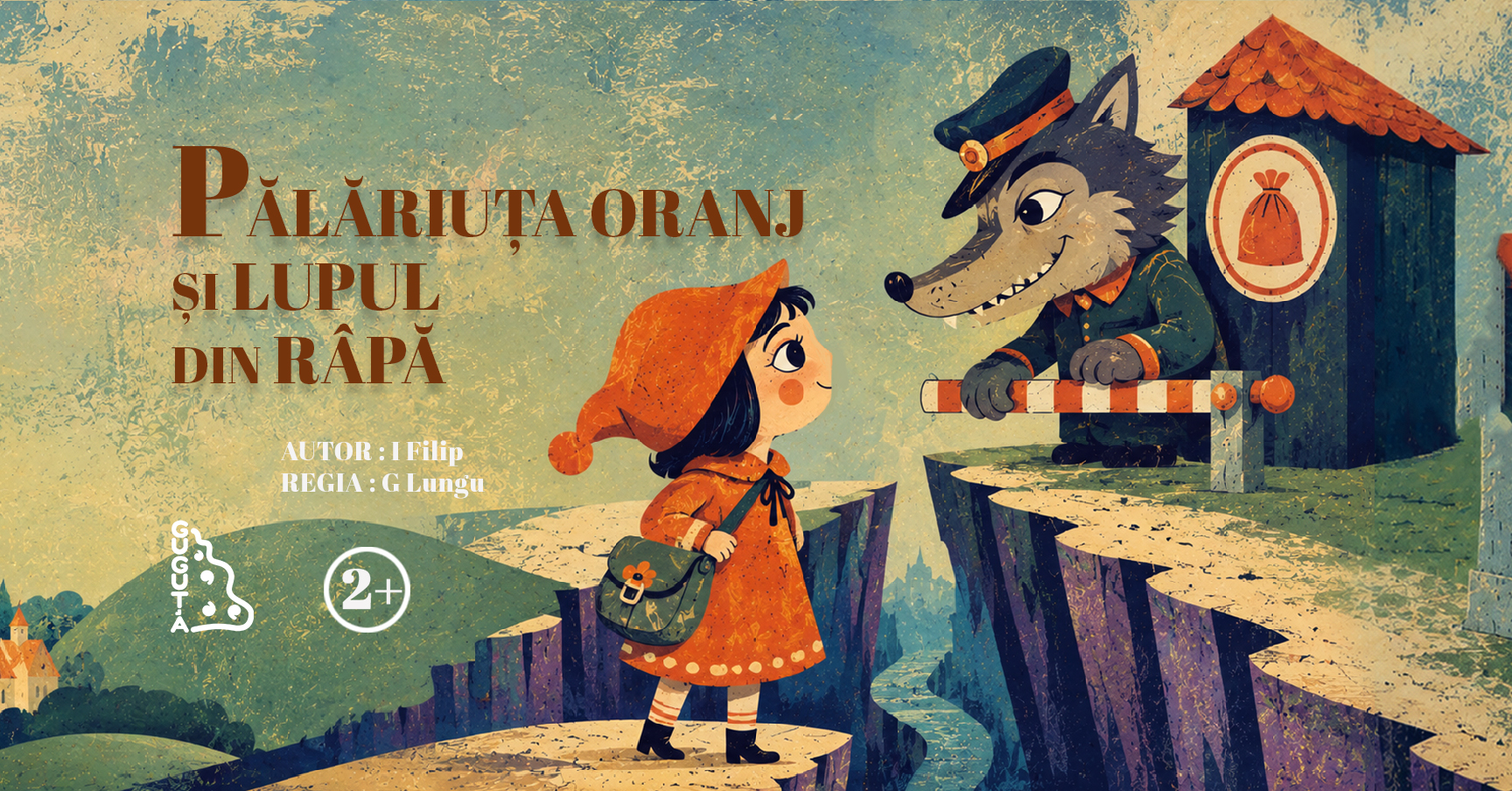 PĂLĂRIUȚA ORANJ ȘI LUPUL DIN RÂPĂ